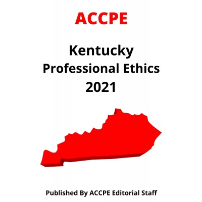 Kentucky Professional Ethics 2021